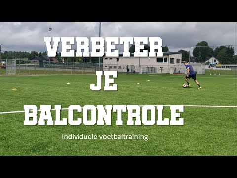 Verbeter je balcontrole  |  Individuele voetbaltraining