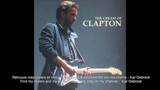 03 I Feel Free Eric Clapton   The Cream of Clapton 1994 Greatest Hits