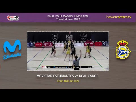 U18F - MOVISTAR ESTUDIANTES vs R. CANOE.- Semifinal F4 Junior Fem. Madrid 2022 #BasketCantera.TV