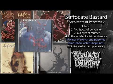 Suffocate Bastard - Architects of Perversity (full demo 2004)