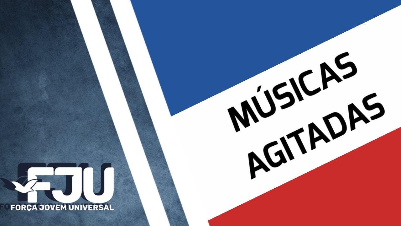 Músicas agitadas da FJU, MINHAS PREFERIDAS!