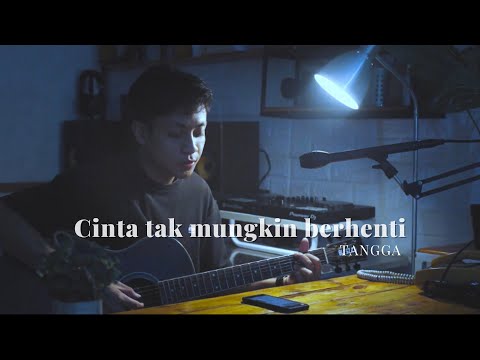 Cinta Tak Mungkin Berhenti - Tangga (cover)