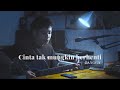 Cinta Tak Mungkin Berhenti Tangga Cover