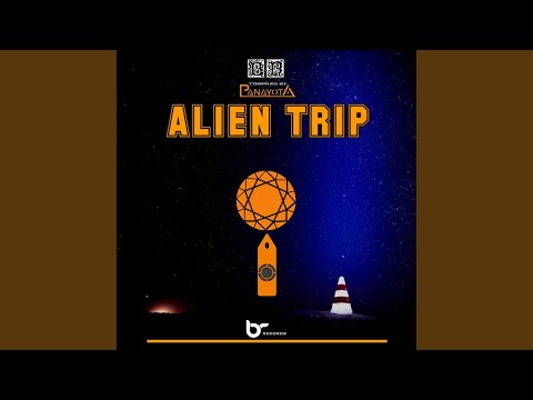 Alien Trip (Original Mix)