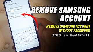 How To Remove Samsung Account Without Password