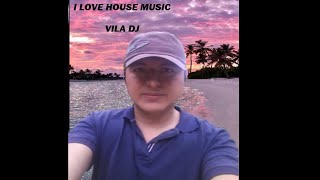 Vila dj - tech house d progressive house