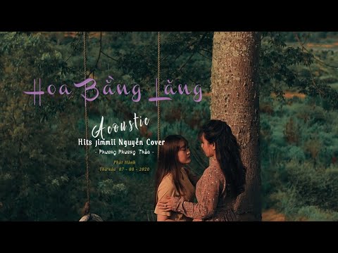 Hoa Bằng Lăng ☘ Phương Phương Thảo「Acoustic Hits Jimmii Nguyễn Cover」