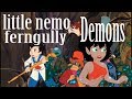 Little Nemo Adventures In Slumberland And Ferrngully HP Lovecraft Monsters And The Naive