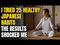 25 HEALTHY Japanese Habits