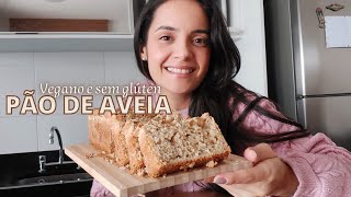 Pão de aveia SEM GLÚTEN E VEGANO - Muito fácil e prático🍞