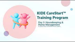Day 3: KIDE CareStart™ Training Program Housekeeping & Home Management