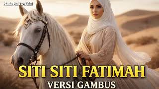 Download lagu SITI SITI FATIMAH Gambus Version 🌙 Beautiful Islamic Song | Arabic Malay Viral Music 2026 mp3