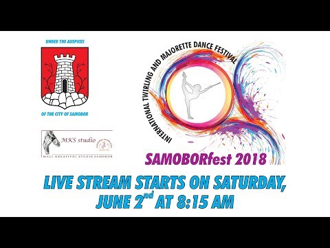 SAMOBORfest 2018 - June 2nd 2018. - MAJORETTE PROGRAM