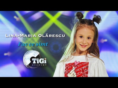 Lina-Maria Olărescu (TiGi Academy) - Fac ce simt