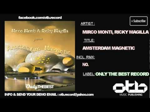 Mirco Monti & Ricky Magilla - Amsterdam Magnetic [ OTB111 PROGRESSIVE HOUSE 2012 ]