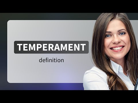 Temperament | what is TEMPERAMENT meaning