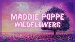 Download lagu Maddie Poppe - Wildflowers (Lyrics) mp3