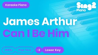 Download lagu James Arthur - Can I Be Him (Lower Key) Karaoke Piano mp3