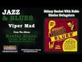 Sidney Bechet With Noble Sissles Swingsters - Viper Mad