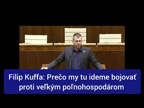 Filip Kuffa: Prečo my tu ideme bojovať proti veľkým poľnohospodárom