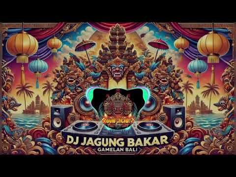 Dj Bali_JAGUNG BAKAR_Yan Srikandi_Gamelan Bali