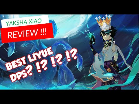 YAKSHA XIAO REVIEW (DPS CHECK) - HE IS STUPIDLY BROKEN BETTER THAN GANYU??? - WATCH BEFORE YOU PULL