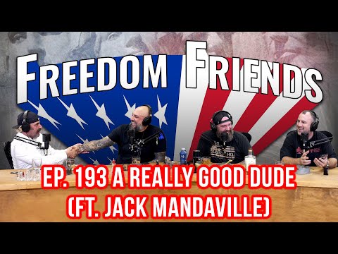 Ep. 193 A Really Good Dude (Ft. Jack Mandaville)