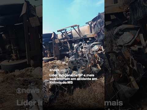 Líder indígena de SP e maisseis morrem em acidente em rodovia do MS | Jornal GloboNews