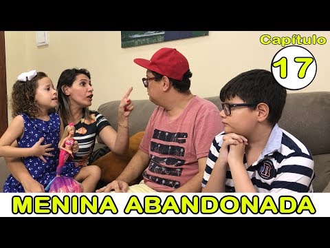 Menina Abandonada e a irmã Catarina 17 - TE AMO PAPAI