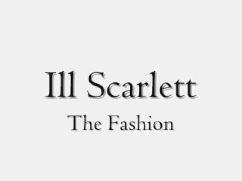 Ill Scarlett-The Fashion