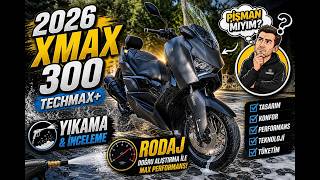 YAMAHA XMAX300 TECHMAX +(2026 ) İNCELEME-YIKAMA-RODAJ
