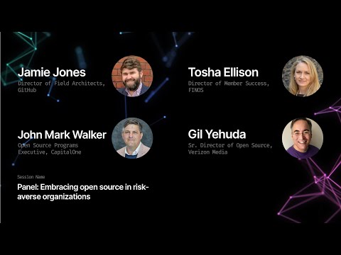 Panel: Embracing open source in risk-averse organizations - GitHub Universe 2019