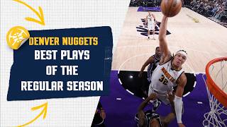 Every Denver Nuggets Regular Season Highlight in One Video
