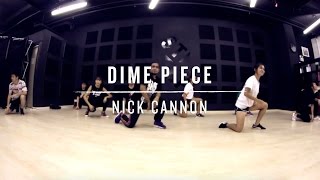 Dime Piece (Nick Cannon) | Daniel Choreography