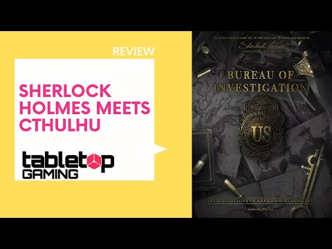 Bureau of Investigation: Investigations in Arkham & Elsewhere... But is it worth it? We review!