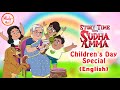 Children S Day Special English Stories Best Stories Of Sudha Murty Story Time With Sudha Amma