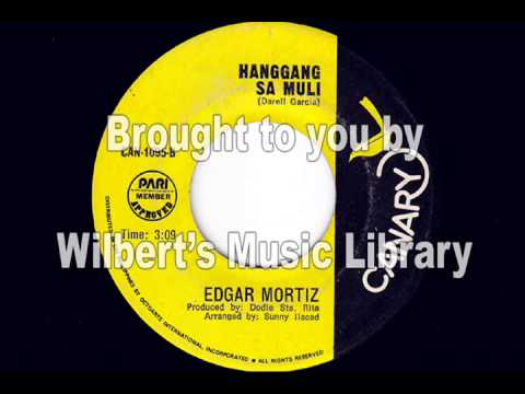 HANGGANG SA MULI - Edgar Mortiz