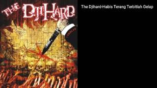 Download lagu The Djihard-Habis Terang Terbitlah Gelap mp3