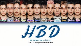 Download lagu SEVENTEEN (세븐틴) - HBD (Color Coded Lyrics HAN|ROM|INDO) mp3