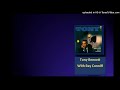 Tony Bennett With Ray Conniff  - These Foolish Things