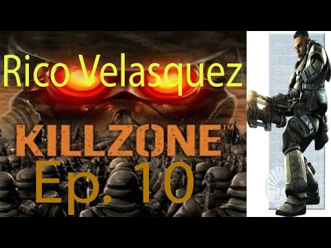 Killzone Rico Velasquez Ep. 10 Chapter 10 - Onwards And Upwards