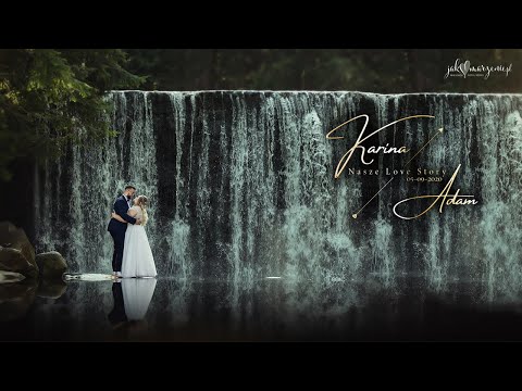 Karina & Adam - Teledysk ślubny