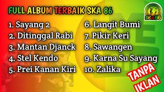 Download lagu BEST OF SKA 86 | FULL ALBUM TERBAIK mp3