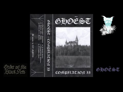Ghoëst - Compilation II (full album, 2022)