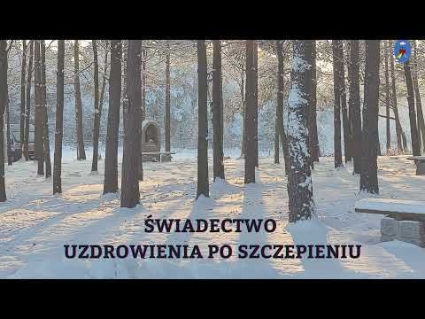 Świadectwo uzdrowienia po szczepieniu