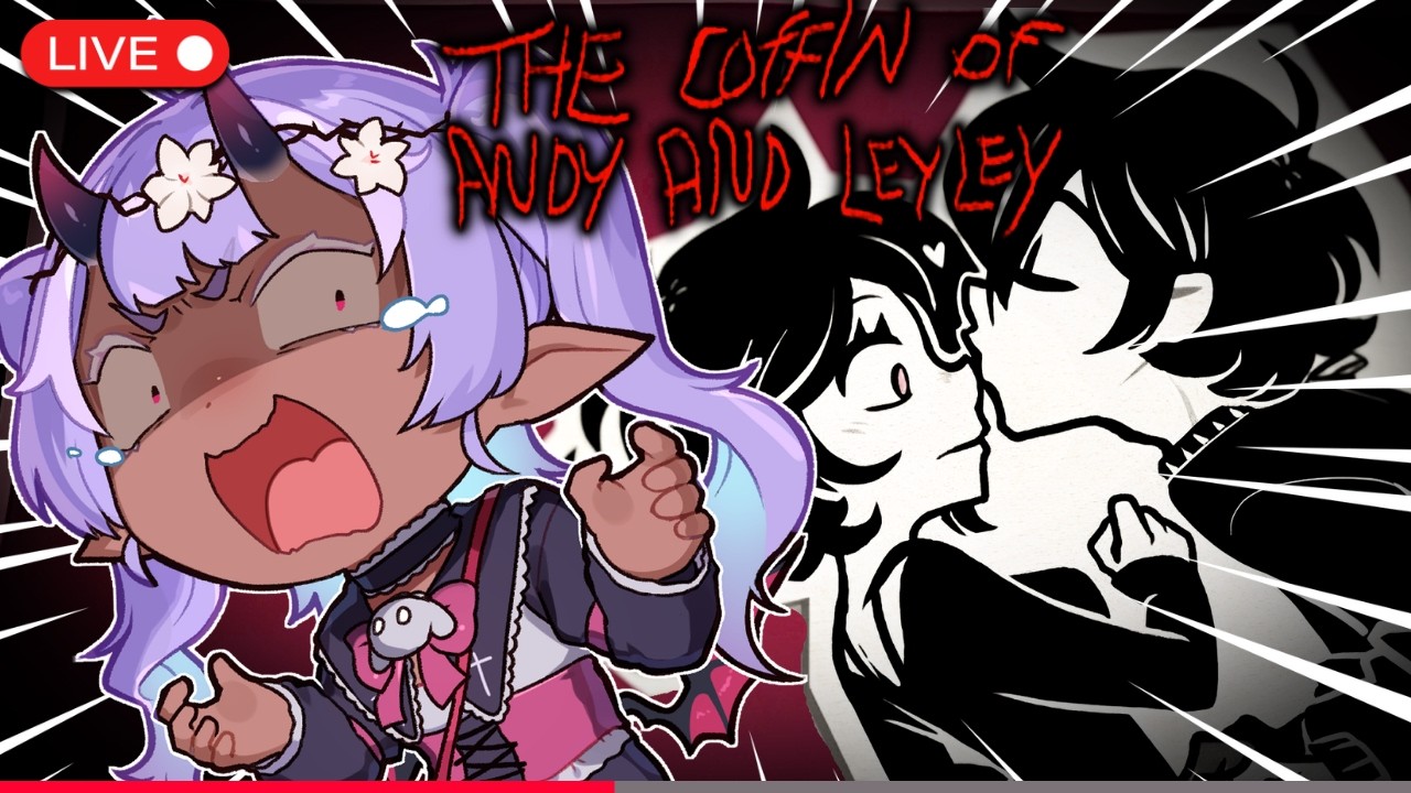 《THE COFFIN OF ANDY AND LEYLEY》MY BROTHER IS A FREAK!!【Mara Evantree】