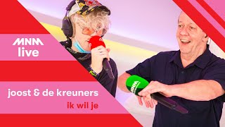 MNM LIVE: JOOST &amp; DE KREUNERS - Ik Wil Je