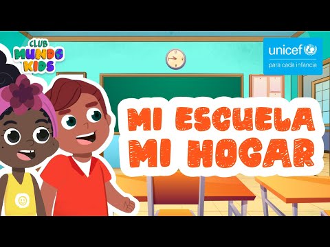 My School, my Home - Club Mundo Kids (Official Video)