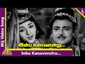 Inba Kanavondru Video Song Vanjikottai Valiban Songs Gemini Ganesan Vyjayanthimala Padmini