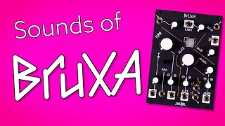 Video thumbnail for Sounds of Bruxa | Make Noise by MAKEN0ISE